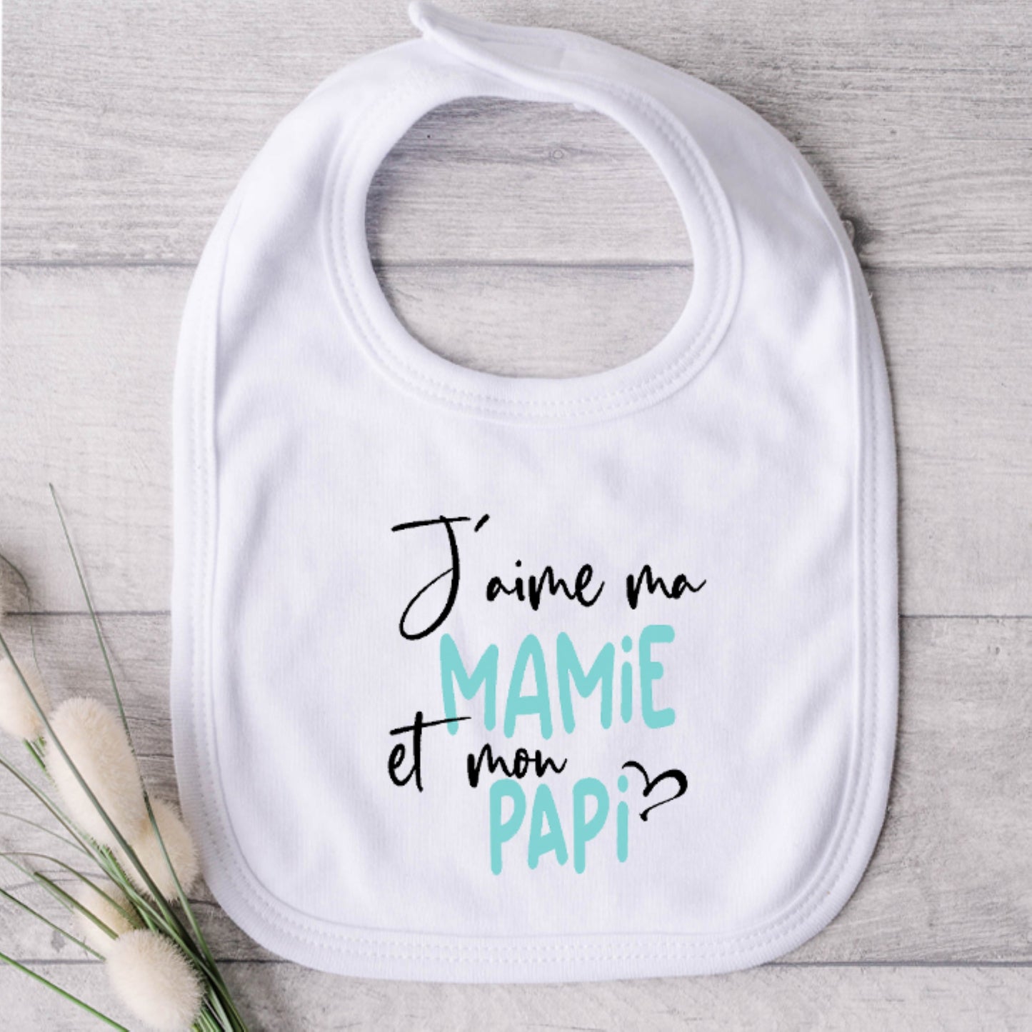 Bavoir pour bébé - MAMIE ET PAPI - J'aime mamie et papi (v2505)
