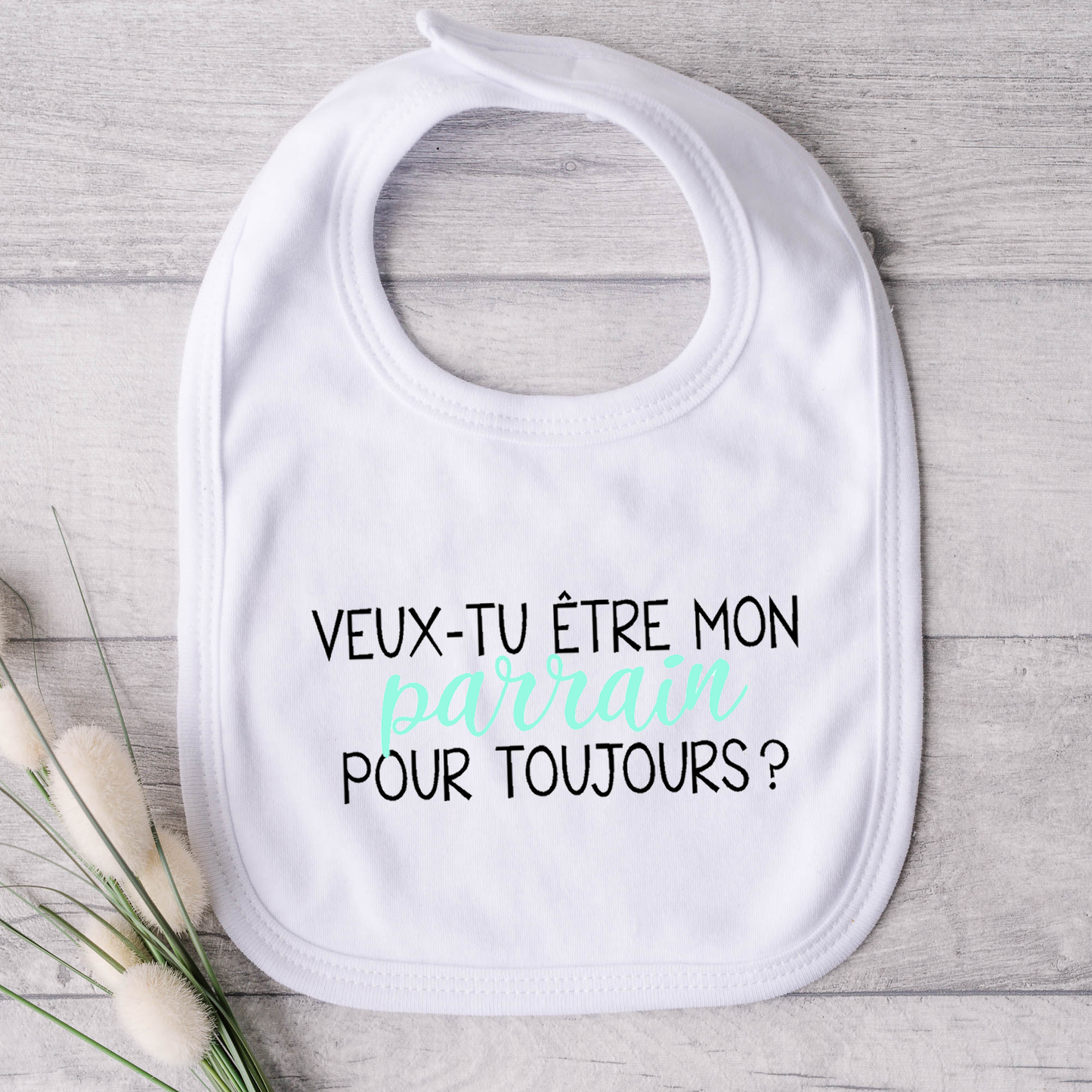 Bavoir pour bébé - Veux-tu être mon parrain pour toujours ?
