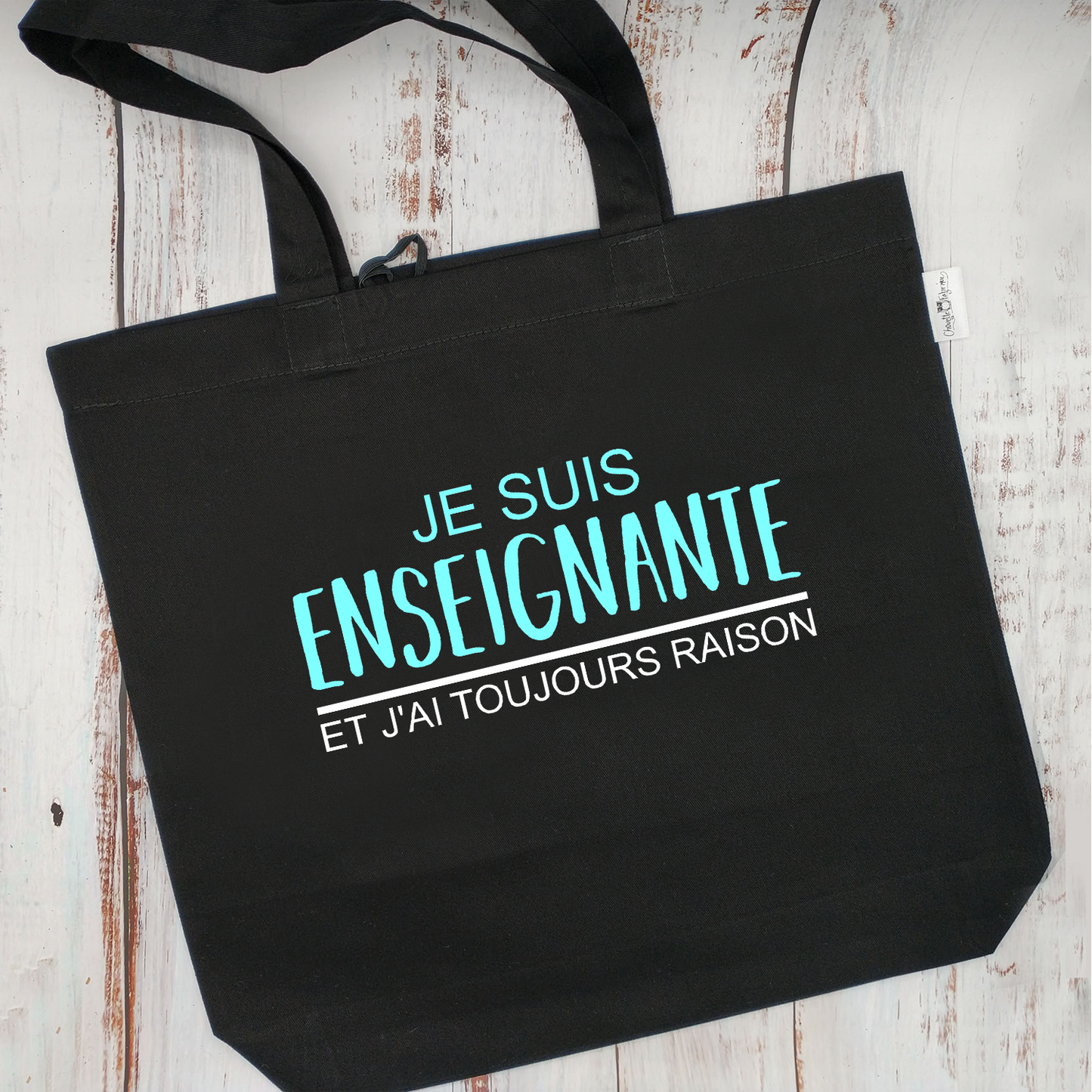 (CHOIX COULEURS) Sac d'épicerie / Sac fourre-tout réutilisable et lavable - J'AI TOUJOURS RAISON - (Qui se roule pour le rangement)