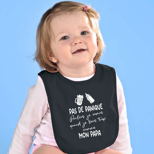 Bavoir pour bébé - PAPA - Pas de panique Parfois je vomis quand je bois trop comme mon papa (v3)