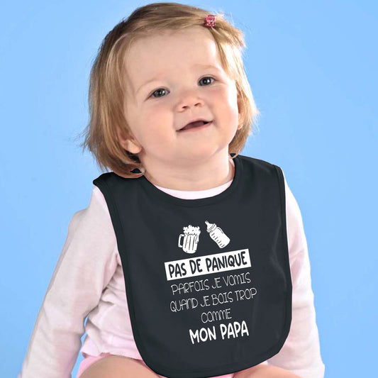 Bavoir pour bébé - PAPA - Pas de panique Parfois je vomis quand je bois trop comme mon papa (v1)