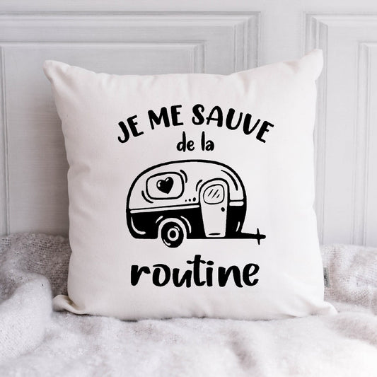 Coussin - Carré - Blanc - JE ME SAUVE DE LA ROUTINE - ROULOTTE (coeur)