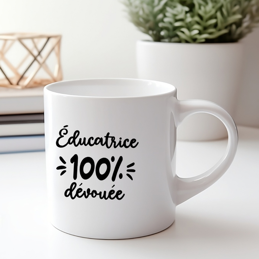 Décalque de vinyle - ÉDUCATRICE - Éducatrice 100% dévouée (FÉMININ) V1