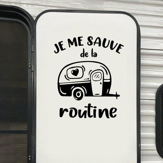 Décalque de vinyle - VR - JE ME SAUVE DE LA ROUTINE - ROULOTTE (coeur) (PLUSIEURS FORMATS)