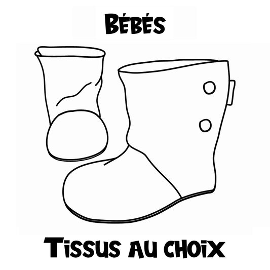 Pantoufles "Booties" - Bébés - Hautes avec boutons à pression - TISSU AU CHOIX