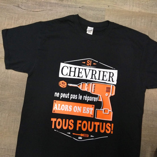 T-shirt HOMME à col rond - Si "NOM" ne peut pas le réparer alors on est tous foutus