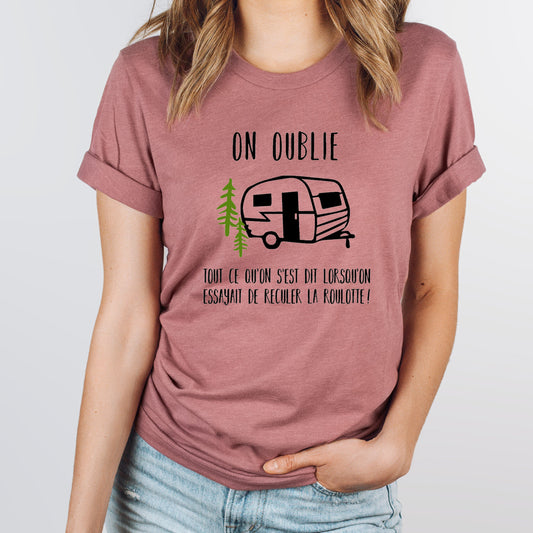 T-shirt unisexe à col rond - On oublie tout ce qu'on s'est dit... - Roulotte - Camping - Rouille