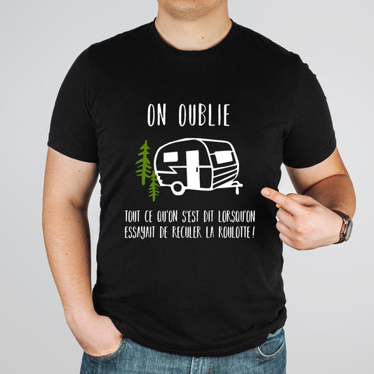 T-shirt HOMME à col rond - On oublie tout... - Roulotte - Camping - Noir