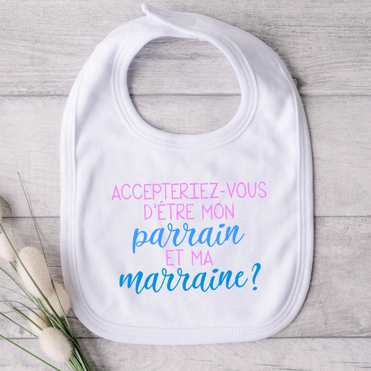 Bavoir pour bébé - Accepteriez-vous d'être mon parrain et ma marraine ?