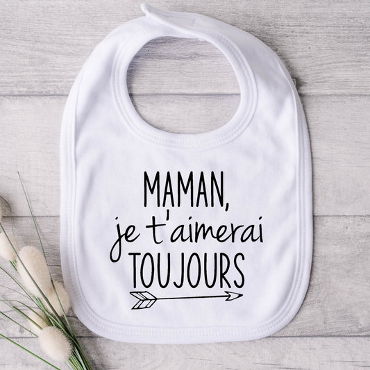 Bavoir pour bébé - Maman, je t'aimerai toujours ! Flèche