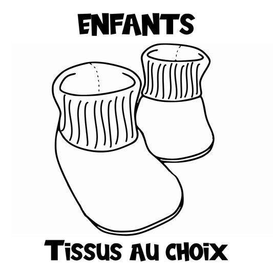 Pantoufles - Enfants - Haut de style "poignet" extensible - TISSU AU CHOIX