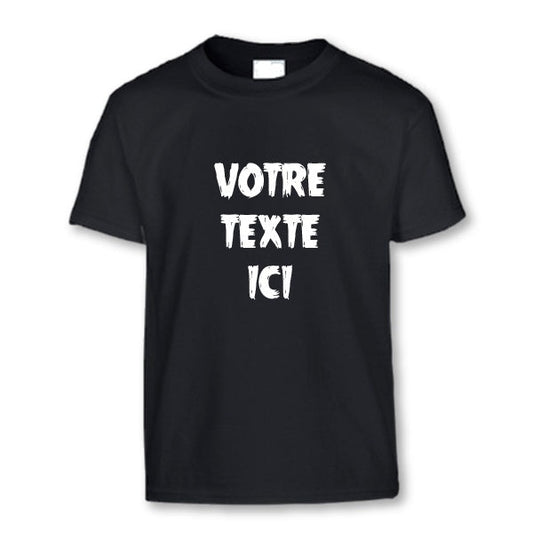 Tshirt / T-shirt - UNISEXE/HOMME - Col rond - TEXTE/DESSIN au choix