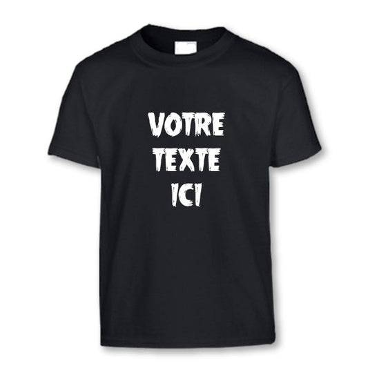 T-shirt - ENFANTS (gr. 2T à XL) - Col rond - TEXTE/DESSIN au choix